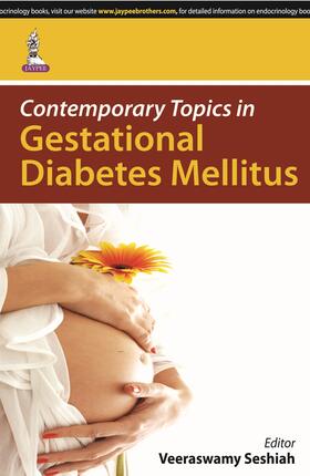 Seshiah |  Contemporary Topics in Gestational Diabetes Mellitus | Buch |  Sack Fachmedien