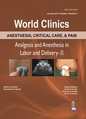 Baheti |  World Clinics: Anesthesia and Analgesia in Labour and Delivery-II | Buch |  Sack Fachmedien