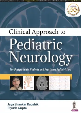 Kaushik / Gupta |  Clinical Approach to Pediatric Neurology | Buch |  Sack Fachmedien