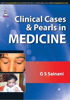 Sainani |  Clinical Cases & Pearls in Medicine | Buch |  Sack Fachmedien