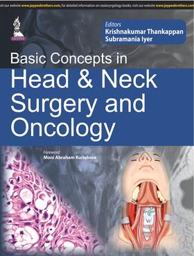 Thankappan |  Basic Concepts in Head & Neck Surgery and Oncology | Buch |  Sack Fachmedien