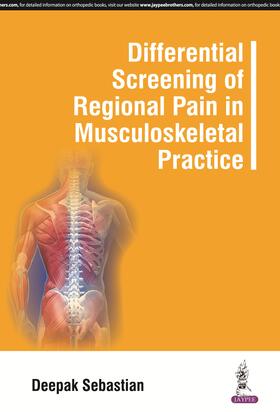 Sebastian |  Differential Screening of Regional Pain in Musculoskeletal Practice | Buch |  Sack Fachmedien