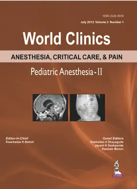 Baheti / Dhayagude / Deshpande |  World Clinics Anesthesia, Critical Care & Pain: Pediatric Anesthesia-II | Buch |  Sack Fachmedien