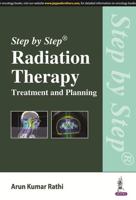 Rathi |  Step by Step Radiation Therapy: Treatment and Planning | Buch |  Sack Fachmedien