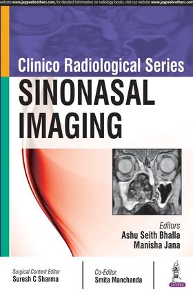 Bhalla / Jana |  Clinico Radiological Series: Sinonasal Imaging | Buch |  Sack Fachmedien