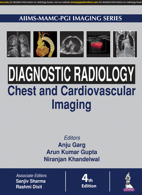Garg / Gupta / Khandelwal |  Diagnostic Radiology: Chest and Cardiovascular Imaging | Buch |  Sack Fachmedien