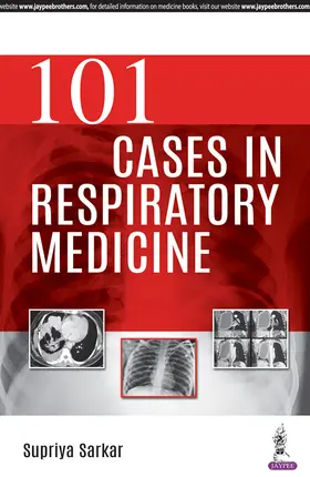 Sarkar |  101 Cases in Respiratory Medicine | Buch |  Sack Fachmedien