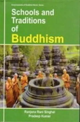 Singhal / Kumar |  Schools And Traditions Of Buddhism (Encyclopaedia Of Buddhist World Series) | eBook | Sack Fachmedien