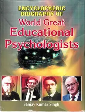 Singh |  Encyclopaedic Biography of World Great Educational Psychologists | eBook | Sack Fachmedien