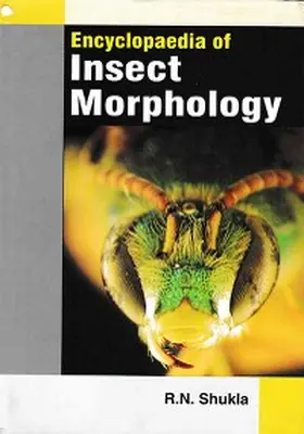 Shukla |  Encyclopaedia Of Insect Morphology | eBook | Sack Fachmedien