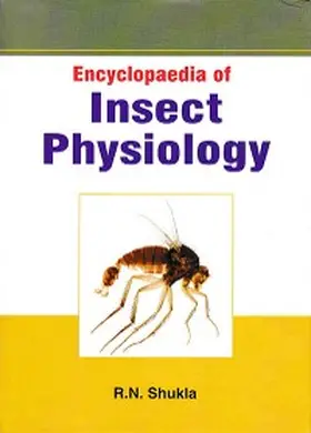 Shukla |  Encyclopaedia Of Insect Physiology | eBook | Sack Fachmedien