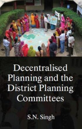 Singh |  Decentralised Planning And The District Planning Committees | eBook | Sack Fachmedien