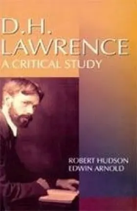 Hudson / Arnold |  D.H. Lawrence A Critical Study (Encyclopaedia Of World Great Novelists Series) | eBook | Sack Fachmedien