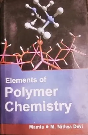 Mamta |  Elements Of Polymer Chemistry | eBook | Sack Fachmedien