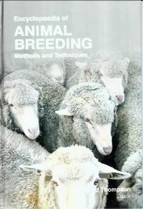 Thompson |  Encyclopaedia of Animal Breeding Methods and Techniques (Dairy and Farm Animal Breeding) | eBook | Sack Fachmedien