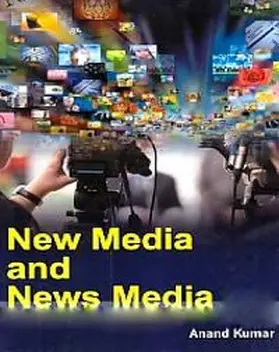 Kumar |  New Media And News Media | eBook | Sack Fachmedien