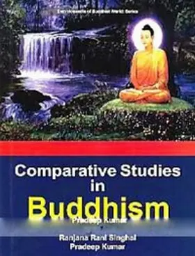 Singhal / Kumar |  Comparative Studies In Buddhism (Encyclopaedia Of Buddhist World Series) | eBook | Sack Fachmedien