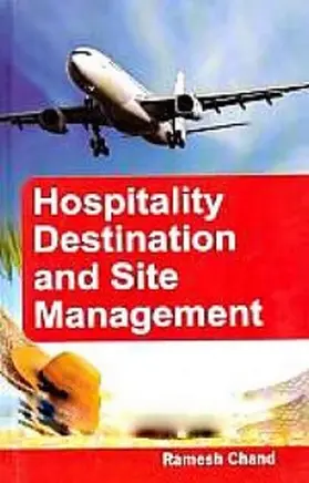 Chand |  Hospitality Destination And Site Management | eBook | Sack Fachmedien