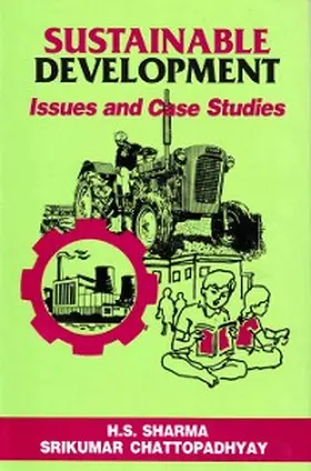 Chattopadhyay |  Sustainable Development: Issues and Case Studies | eBook | Sack Fachmedien