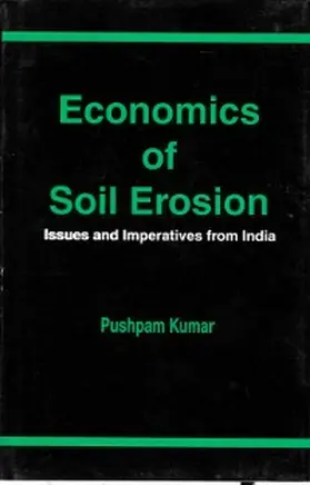 Kumar |  Economics of Soil Erosion: Issues and Imperatives from India | eBook | Sack Fachmedien