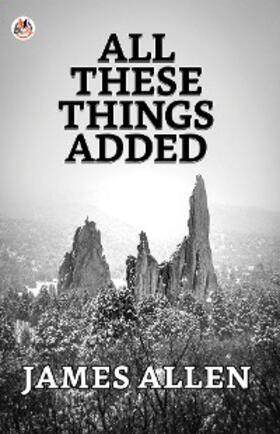 Allen |  All These Things Added | eBook | Sack Fachmedien