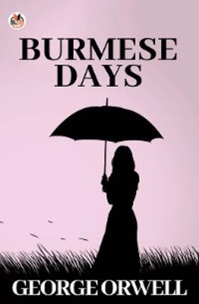 Orwell |  Burmese Days | eBook | Sack Fachmedien