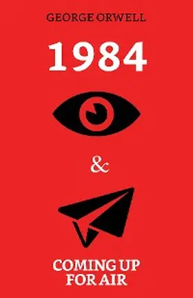 Orwell |  1984 & Coming up for Air | eBook | Sack Fachmedien