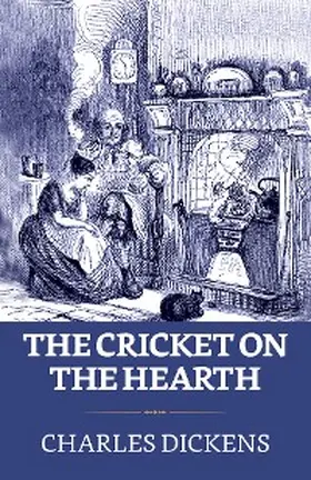 Dickens |  The Cricket on the Hearth | eBook | Sack Fachmedien