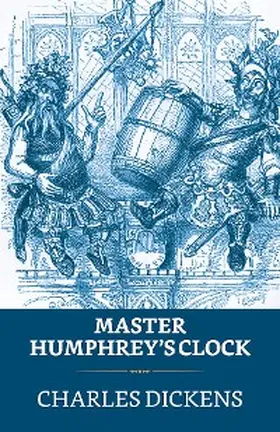 Dickens |  Master Humphrey's Clock | eBook | Sack Fachmedien