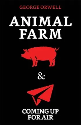 Orwell |  Animal Farm & Coming up for Air | eBook | Sack Fachmedien