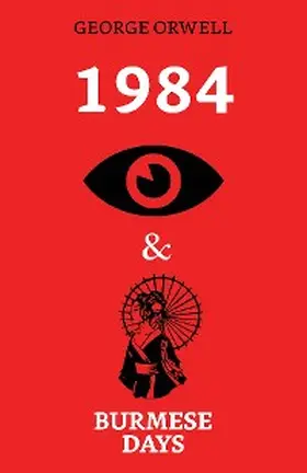 Orwell |  1984 & Burmese Days | eBook | Sack Fachmedien