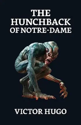 Hugo |  The Hunchback of Notre Dame | eBook | Sack Fachmedien