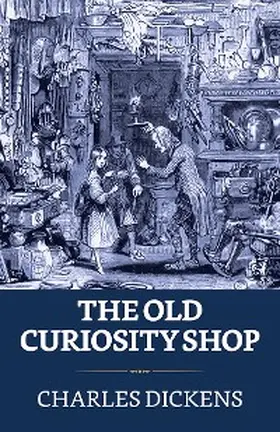 Dickens |  The Old Curiosity Shop | eBook | Sack Fachmedien