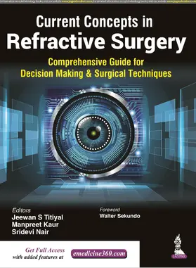 Titiyal / Kaur / Nair |  Current Concepts in Refractive Surgery | Buch |  Sack Fachmedien