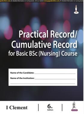 Clement |  Practical Record / Cumulative Record for Basic Bsc (Nursing) Course | Buch |  Sack Fachmedien