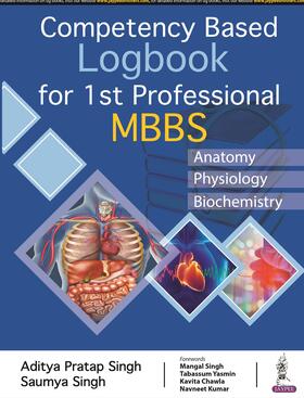 Singh |  Competency Based Logbook for 1st Professional MBBS | Buch |  Sack Fachmedien