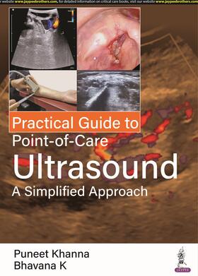 K / Khanna |  Practical Guide to Point-of-Care Ultrasound | Buch |  Sack Fachmedien