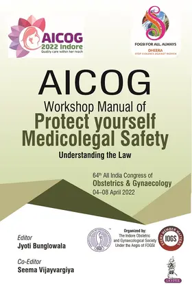 Bunglowala / Vijayvargiya |  AICOG Workshop Manual of Protect Yourself Medicolegal Safety | Buch |  Sack Fachmedien