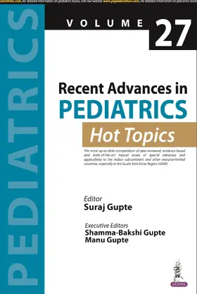 Gupte |  Recent Advances in Pediatrics: Hot Topics Volume 27 | Buch |  Sack Fachmedien