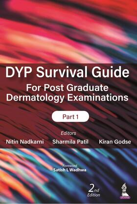 Nadkarni / Patil / Godse |  DYP Survival Guide for Post Graduate Dermatology Examinations: Part 1 | Buch |  Sack Fachmedien