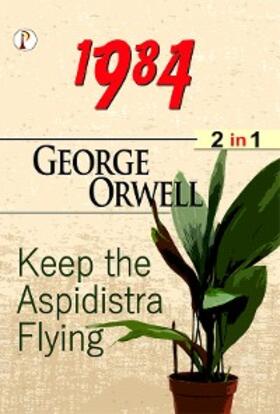 Orwell |  1984 and Keep the Aspidistra flying Combo Set of 2 Books | eBook | Sack Fachmedien