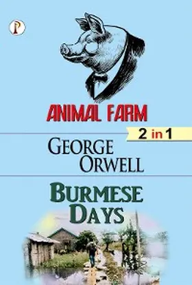 Orwell |  Animal Farm & Burmese days Combo Set of 2 Books | eBook | Sack Fachmedien