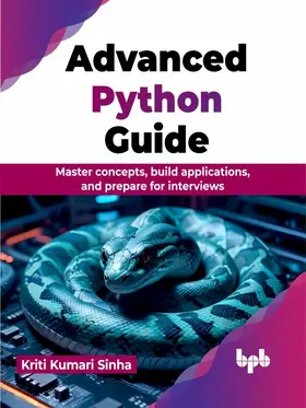 Kumari Sinha |  Advanced Python Guide | eBook | Sack Fachmedien