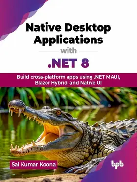 Koona |  Native Desktop Applications with .NET 8 | eBook | Sack Fachmedien