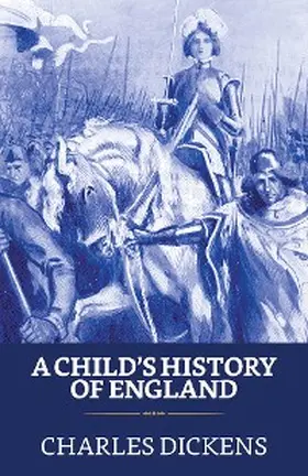 Dickens |  A Child's History of England | eBook | Sack Fachmedien