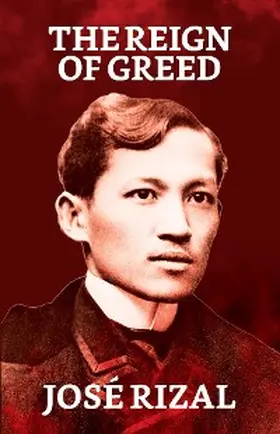 Rizal |  The Reign of Greed | eBook | Sack Fachmedien