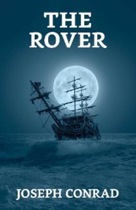 Conrad |  The Rover | eBook | Sack Fachmedien