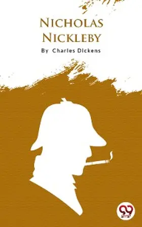 Dickens |  Nicholas Nickleby | eBook | Sack Fachmedien