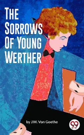 Goethe |  The Sorrows of Young Werther | eBook | Sack Fachmedien