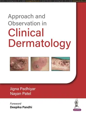 Padhiyar / Patel |  Approach and Observation in Clinical Dermatology | Buch |  Sack Fachmedien